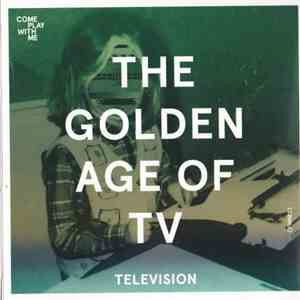 The Golden Age of TV / Engine  - Television / And I Say flac download