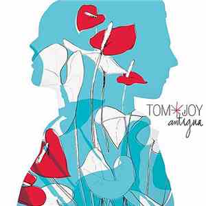 Tom & Joy - Antigua flac download