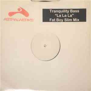 Tranquility Bass - La La La (Fat Boy Slim Mix) flac download