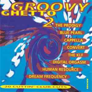 Various - Groovy Ghetto 2 flac download