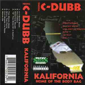 Young C-Dubb - Kalifornia Home Of The Body Bag flac download