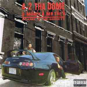 4-2 Tha Dome - Blame It On Society flac download