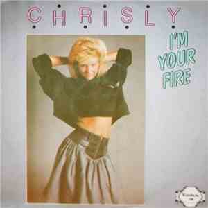 Chrisly - I'm Your Fire flac download