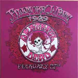Grateful Dead - Fillmore West 1969 February 27th flac download
