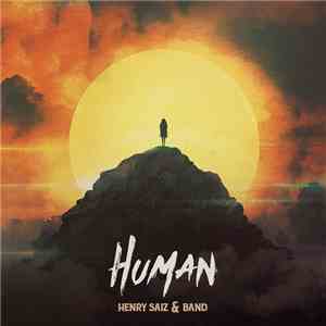 Henry Saiz & Band - Human flac download