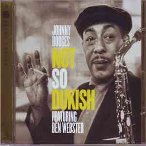 Johnny Hodges Featuring Ben Webster - Not So Dukish flac download