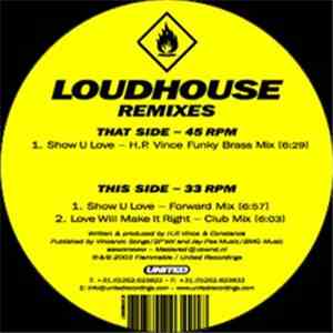 Loudhouse - Show U Love (Remixes) flac download