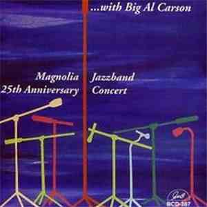 Magnolia Jazzband With Big Al Carson - 25th Anniversary Concert flac download