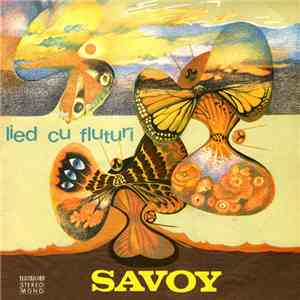 Savoy  - Lied Cu Fluturi flac download