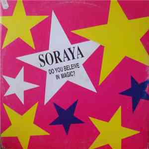 Soraya  / La Bionda - Do You Believe In Magic? / 1 For U, One X Me flac download