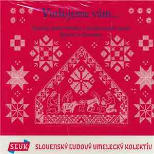 SĽUK - Vinšujeme Vám... (Vianočná Hudba Slovákov A Národnostných Menšín Žijúcich Na Slovensku) flac download
