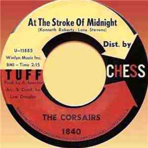 The Corsairs - At The Stroke Of Midnight / Listen To My Little Heart flac download
