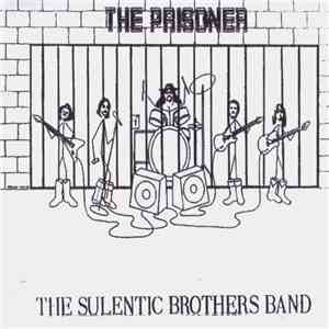 The Sulentic Brothers Band - The Prisoner flac download