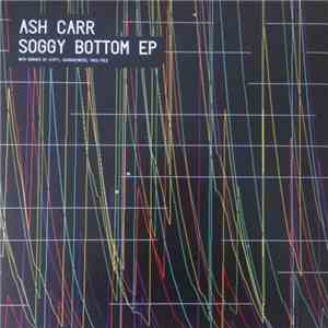 Ash Carr - Soggy Bottom flac download