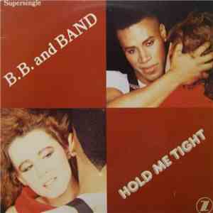 B.B. And Band - Hold Me Tight flac download