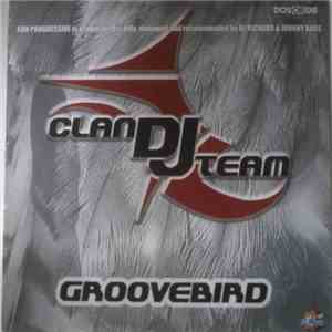 Clan DJ Team - Groovebird flac download