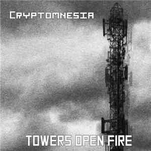 Cryptomnesia - Towers Open Fire flac download