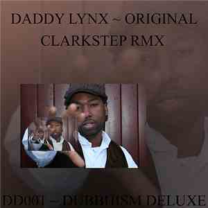Daddy Lynx - Original (Clarkstep Rmx) flac download