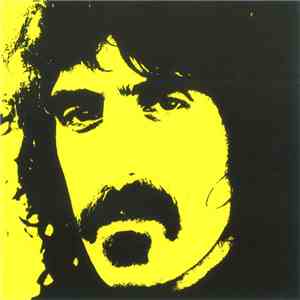 Frank Zappa - Don't Eat The Yellow Snow / Down In De Dew flac download