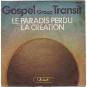 Gospel Group Transit - Le paradis perdu / La creation du monde flac download