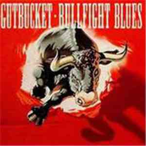 Gutbucket  - Bullfight Blues flac download