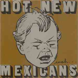 Hot New Mexicans - Wah... flac download