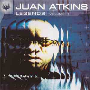 Juan Atkins - Legends: Volume 1 flac download
