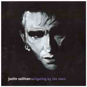Justin Sullivan - Navigating By The Stars flac download