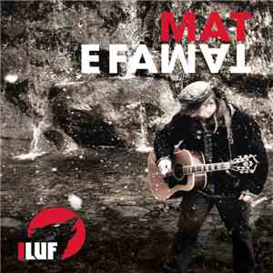 Luf - Mat E Famat flac download