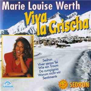 Marie Louise Werth - Viva La Grischa flac download