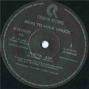 Neki To Vole Vruće - Ti Si Ta / Ne Zaboravi FLAC download