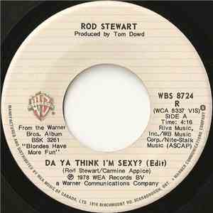 Rod Stewart - Da Ya Think I'm Sexy? / Scarred And Scared flac download