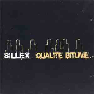 Sillex - Qualité Bitume flac download