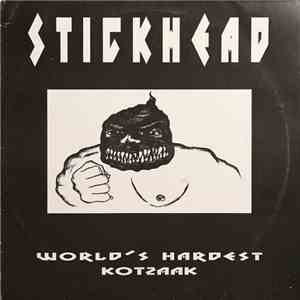 Stickhead - World's Hardest Kotzaak flac download