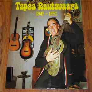 Tapsa Rautavaara - Tapsa Rautavaara 1945-1952 flac download