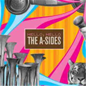 The A-Sides - Hello, Hello flac download
