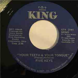 The Five Keys - Your Teeth And Your Tongue / Gonna Be Too Late flac download