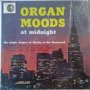 The Magic Fingers Of Merlin - Organ Moods At Midnight flac download