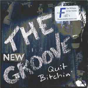 The New Groove  - Quit Bitchin' flac download