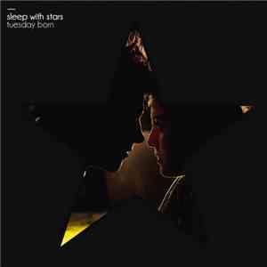 Tuesday Born - Sleep With Stars flac download