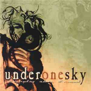 Underonesky - Everyday Above Ground flac download