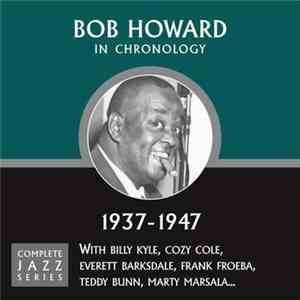 Bob Howard - In Chronology - 1937-1947 flac download