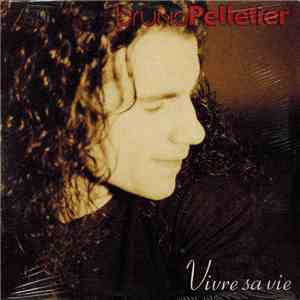 Bruno Pelletier - Vivre Sa Vie flac download
