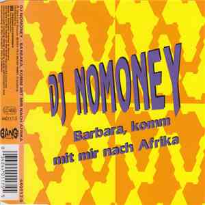 DJ Nomoney - Barbara, Komm Mit Mir Nach Afrika flac download