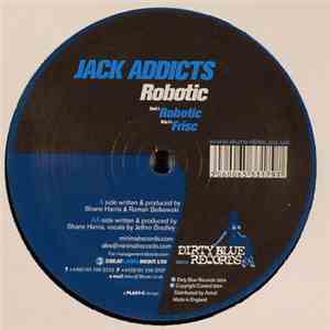 Jack Addicts - Robotic / Frisc flac download