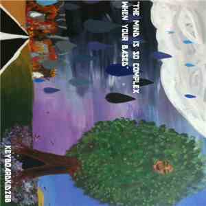 Keyboard Kid 206 - The Mind Is So Complex When Your Based flac download