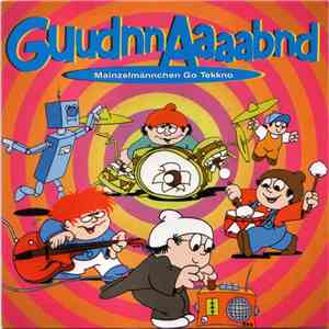 Mainzelmännchen - GuudnnAaaabnd - Mainzelmännchen Go Tekkno flac download