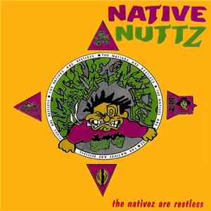 Native Nuttz - The Nativez Are Restless flac download