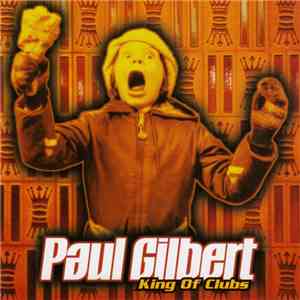 Paul Gilbert - King Of Clubs FLAC download