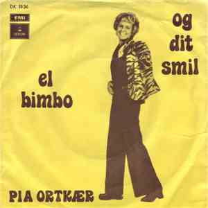 Pia Ortkær - El Bimbo / Og Dit Smil flac download